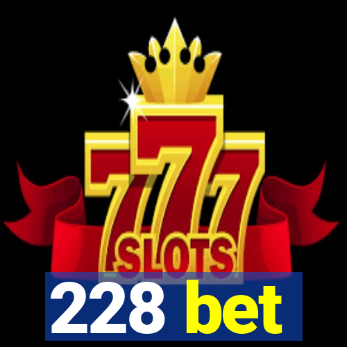 228 bet